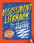 Popham, W. James - Assessment Literacy for Educators in a Hurry