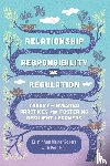 Souers, Kristin Van Marter, Hall, Pete - Relationship, Responsibility, and Regulation