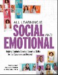 Frey, Nancy, Fisher, Douglas, Smith, Dominique - All Learning Is Social and Emotional