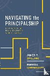 Spillane, James P., Lowenhaupt, Rebecca - Navigating the Principalship