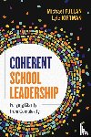 Fullan, Michael, Kirtman, Lyle - Coherent School Leadership