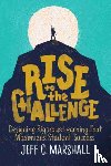 Marshall, Jeff C. - Rise to the Challenge