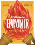 Zacarian, Debbie, Silverstone, Michael - Teaching to Empower