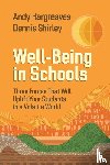 Hargreaves, Andy, Shirley, Dennis - Well-Being in Schools