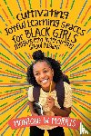 Morris, Monique W - Cultivating Joyful Learning Spaces for Black Girls