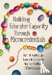 Carbaugh, Eric M, Mccullough, Laura, Raftery, Meghan - Building Educator Capacity Through Microcredentials