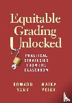 Yank, Howard, Yeigh, Maika - Equitable Grading Unlocked