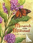 Frost, Helen - Monarch and Milkweed