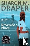 Draper, Sharon M. - November Blues
