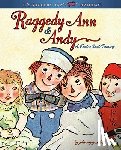 Gruelle, Johnny - Raggedy Ann & Andy: A Read-Aloud Treasury
