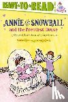Rylant, Cynthia - Annie and Snowball and the Prettiest House: Ready-To-Read Level 2