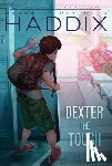 Haddix, Margaret Peterson - Dexter the Tough