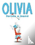 Falconer, Ian - Olivia Forms a Band