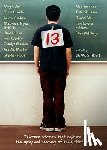 Howe, James - 13: Thirteen Stories That Capture the Agony and Ecstasy of Being Thirteen