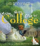 Lithgow, John - Mahalia Mouse Goes to College: Book and CD [With CD (Audio)]