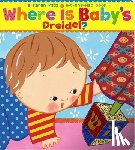 Katz, Karen - Where Is Baby's Dreidel?: A Lift-The-Flap Book