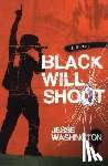 Washington, Jesse - Black Will Shoot