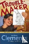 Clements, Andrew - Troublemaker