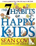 Sean Covey, Stacy Curtis - The 7 Habits of Happy Kids