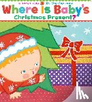 Katz, Karen - Where Is Baby's Christmas Present?: A Lift-The-Flap Book