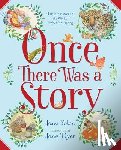 Yolen, Jane - Once There Was a Story: Tales from Around the World, Perfect for Sharing