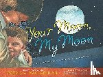MacLachlan, Patricia - Your Moon, My Moon: A Grandmother's Words to a Faraway Child
