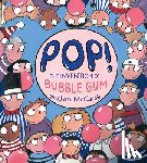 McCarthy, Meghan - Pop!: The Invention of Bubble Gum