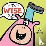 Thomas, Jan - Is That Wise, Pig?