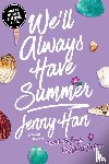 Han, Jenny - We'll Always Have Summer