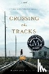 Stuber, Barbara - Crossing the Tracks