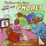 Berenstain, Stan - The Berenstain Bears and the Trouble with Chores