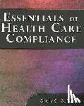 Safian, Shelley - Essentials of Health Care Compliance