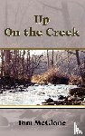 McGlone, Tom - Up On the Creek