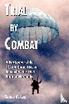 Rice, Thomas M. - Trial by Combat