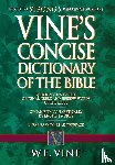 Vine, W. E. - Vine's Concise Dictionary of Old and New Testament Words