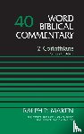 Martin, Ralph P. - 2 Corinthians, Volume 40