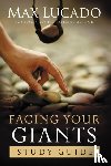 Lucado, Max - Facing Your Giants Study Guide