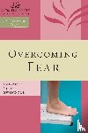 Women of Faith, Feinberg, Margaret - Overcoming Fear