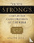 Strong, James - The New Strong's Exhaustive Concordance of the Bible