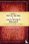 Wolgemuth, Bobbie - God's Wisdom for a Mother's Heart