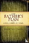 Wolgemuth, Robert - The Father's Plan