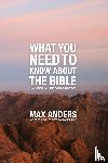 Anders, Max - What You Need to Know About the Bible