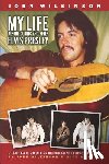 Moretti, Nick - My Life Before, During and After Elvis Presley