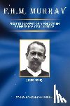 Hackley-Lambert, Anita - F.H.M. Murray: First Biography of a Forgotten Pioneer for Civil Justice