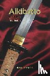 Stenudd, Stefan - Aikibatto: Sword Exercises for Aikido Students