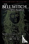 Moretti, Nick - The Bell Witch Anthology: The Essential Texts of America's Most Famous Ghost Story