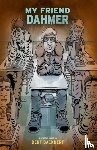 Backderf, Derf - My Friend Dahmer