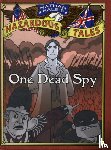 Hale, Nathan - One Dead Spy (Nathan Hale's Hazardous Tales #1)