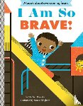 Krensky, Stephen - I Am So Brave!