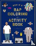 Serrano, Shea - Bun B's Rap Coloring and Activity Book